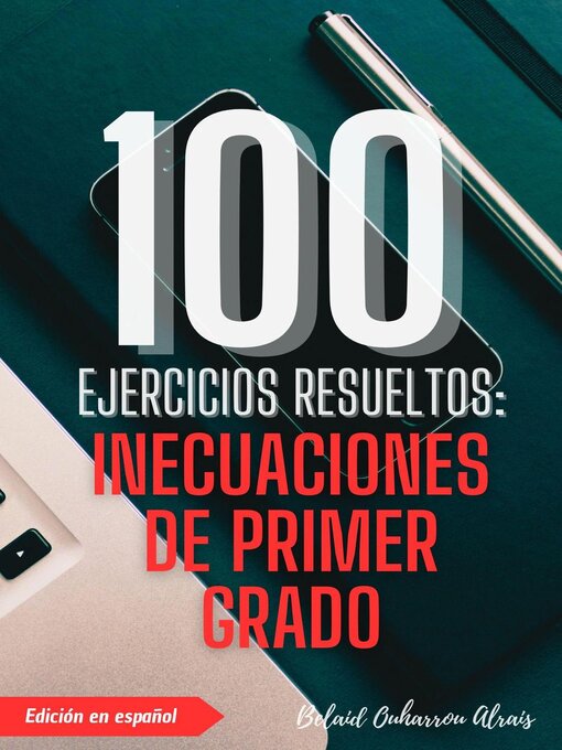 Title details for 100 Ejercicios Resueltos by BELAID OUHARROU ALRAIS - Available
